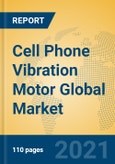 Cell Phone Vibration Motor Global Market Insights 2021, Analysis and Forecast to 2026, by Manufacturers, Regions, Technology, Application, Product Type- Product Image