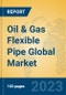 Oil & Gas Flexible Pipe Global Market Insights 2023, Analysis and Forecast to 2028, by Manufacturers, Regions, Technology, Application, Product Type - Product Thumbnail Image