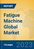 Fatigue Machine Global Market Insights 2023, Analysis and Forecast to 2028, by Manufacturers, Regions, Technology, Product Type- Product Image