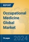 Occupational Medicine Global Market Insights 2024, Analysis and Forecast to 2029, by Manufacturers, Regions, Technology, Application - Product Thumbnail Image