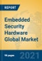 Embedded Security Hardware Global Market Insights 2021, Analysis and Forecast to 2026, by Manufacturers, Regions, Technology, Application, Product Type - Product Thumbnail Image