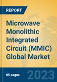 Microwave Monolithic Integrated Circuit (MMIC) Global Market Insights 2023, Analysis and Forecast to 2028, by Manufacturers, Regions, Technology, Application, Product Type- Product Image