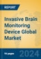 Invasive Brain Monitoring Device Global Market Insights 2021, Analysis and Forecast to 2026, by Manufacturers, Regions, Technology, Application - Product Image