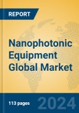 Nanophotonic Equipment Global Market Insights 2024, Analysis and Forecast to 2029, by Manufacturers, Regions, Technology, Application- Product Image