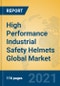 High Performance Industrial Safety Helmets Global Market Insights 2021, Analysis and Forecast to 2026, by Manufacturers, Regions, Technology, Application, Product Type - Product Thumbnail Image