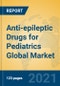 Anti-epileptic Drugs for Pediatrics Global Market Insights 2021, Analysis and Forecast to 2026, by Manufacturers, Regions, Technology, Application, Product Type - Product Thumbnail Image