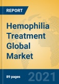 Hemophilia Treatment Global Market Insights 2021, Analysis and Forecast to 2026, by Manufacturers, Regions, Technology, Application, Product Type- Product Image