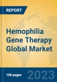 Hemophilia Gene Therapy Global Market Insights 2023, Analysis and Forecast to 2028, by Manufacturers, Regions, Technology, Application, Product Type- Product Image