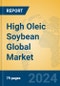 High Oleic Soybean Global Market Insights 2023, Analysis and Forecast to 2028, by Manufacturers, Regions, Technology, Application, Product Type - Product Image