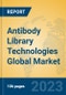 Antibody Library Technologies Global Market Insights 2023, Analysis and Forecast to 2028, by Manufacturers, Regions, Technology, Application, Product Type - Product Thumbnail Image