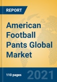 American Football Pants Global Market Insights 2021, Analysis and Forecast to 2026, by Manufacturers, Regions, Technology, Application, Product Type- Product Image