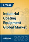 Industrial Coating Equipment Global Market Insights 2023, Analysis and Forecast to 2028, by Manufacturers, Regions, Technology, Application, Product Type- Product Image