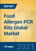 Food Allergen PCR Kits Global Market Insights 2021, Analysis and Forecast to 2026, by Manufacturers, Regions, Technology, Application- Product Image