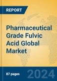 Pharmaceutical Grade Fulvic Acid Global Market Insights 2024, Analysis and Forecast to 2029, by Manufacturers, Regions, Technology, Application- Product Image