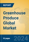 Greenhouse Produce Global Market Insights 2024, Analysis and Forecast to 2029, by Manufacturers, Regions, Technology, Application- Product Image