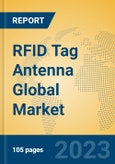 RFID Tag Antenna Global Market Insights 2023, Analysis and Forecast to 2028, by Manufacturers, Regions, Technology, Application, Product Type- Product Image