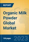 Organic Milk Powder Global Market Insights 2023, Analysis and Forecast to 2028, by Manufacturers, Regions, Technology, Application, Product Type- Product Image