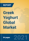 Greek Yoghurt Global Market Insights 2021, Analysis and Forecast to 2026, by Manufacturers, Regions, Technology, Application, Product Type- Product Image