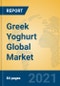 Greek Yoghurt Global Market Insights 2021, Analysis and Forecast to 2026, by Manufacturers, Regions, Technology, Application, Product Type - Product Image