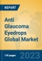 Anti Glaucoma Eyedrops Global Market Insights 2023, Analysis and Forecast to 2028, by Manufacturers, Regions, Technology, Application, Product Type - Product Thumbnail Image