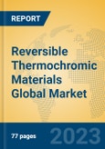 Reversible Thermochromic Materials Global Market Insights 2023, Analysis and Forecast to 2028, by Manufacturers, Regions, Technology, Product Type- Product Image