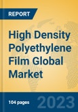 High Density Polyethylene Film Global Market Insights 2023, Analysis and Forecast to 2028, by Manufacturers, Regions, Technology, Application, Product Type- Product Image