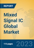 Mixed Signal IC Global Market Insights 2023, Analysis and Forecast to 2028, by Manufacturers, Regions, Technology, Application, Product Type- Product Image