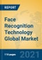 Face Recognition Technology Global Market Insights 2021, Analysis and Forecast to 2026, by Manufacturers, Regions, Technology, Application, Product Type - Product Thumbnail Image