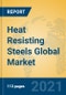 Heat Resisting Steels Global Market Insights 2021, Analysis and Forecast to 2026, by Manufacturers, Regions, Technology, Application, Product Type - Product Thumbnail Image