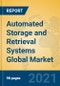 Automated Storage and Retrieval Systems Global Market Insights 2021, Analysis and Forecast to 2026, by Manufacturers, Regions, Technology, Application - Product Image