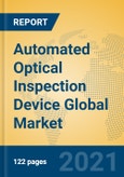 Automated Optical Inspection Device Global Market Insights 2021, Analysis and Forecast to 2026, by Manufacturers, Regions, Technology, Application, Product Type- Product Image
