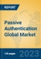 Passive Authentication Global Market Insights 2021, Analysis and Forecast to 2026, by Manufacturers, Regions, Technology, Application - Product Thumbnail Image