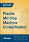 Plastic Molding Machine Global Market Insights 2023, Analysis and Forecast to 2028, by Manufacturers, Regions, Technology, Application, Product Type - Product Thumbnail Image