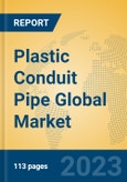 Plastic Conduit Pipe Global Market Insights 2021, Analysis and Forecast to 2026, by Manufacturers, Regions, Technology, Application, Product Type- Product Image