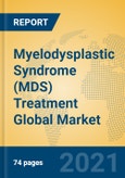 Myelodysplastic Syndrome (MDS) Treatment Global Market Insights 2021, Analysis and Forecast to 2026, by Manufacturers, Regions, Technology, Application, Product Type- Product Image