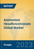 Ammonium Hexaflorozirconate Global Market Insights 2023, Analysis and Forecast to 2028, by Manufacturers, Regions, Technology, Application, Product Type- Product Image