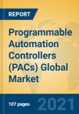 Programmable Automation Controllers (PACs) Global Market Insights 2021, Analysis and Forecast to 2026, by Manufacturers, Regions, Technology, Application- Product Image