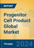 Progenitor Cell Product Global Market Insights 2024, Analysis and Forecast to 2029, by Manufacturers, Regions, Technology, Application- Product Image