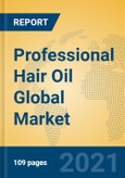 Professional Hair Oil Global Market Insights 2021, Analysis and Forecast to 2026, by Manufacturers, Regions, Technology, Application, Product Type- Product Image