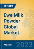 Ewe Milk Powder Global Market Insights 2023, Analysis and Forecast to 2028, by Manufacturers, Regions, Technology, Product Type- Product Image