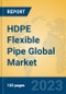 HDPE Flexible Pipe Global Market Insights 2021, Analysis and Forecast to 2026, by Manufacturers, Regions, Technology, Application, Product Type - Product Thumbnail Image