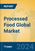 Processed Food Global Market Insights 2024, Analysis and Forecast to 2029, by Manufacturers, Regions, Technology- Product Image