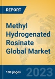 Methyl Hydrogenated Rosinate Global Market Insights 2023, Analysis and Forecast to 2028, by Manufacturers, Regions, Technology, Application, Product Type- Product Image