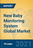 New Baby Monitoring System Global Market Insights 2021, Analysis and Forecast to 2026, by Manufacturers, Regions, Technology, Application, Product Type- Product Image