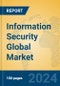 Information Security Global Market Insights 2024, Analysis and Forecast to 2029, by Market Participants, Regions, Technology, Application - Product Thumbnail Image