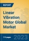 Linear Vibration Motor Global Market Insights 2021, Analysis and Forecast to 2026, by Manufacturers, Regions, Technology, Application - Product Image