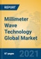 Millimeter Wave Technology Global Market Insights 2021, Analysis and Forecast to 2026, by Manufacturers, Regions, Technology, Application - Product Thumbnail Image