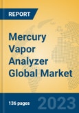 Mercury Vapor Analyzer Global Market Insights 2023, Analysis and Forecast to 2028, by Manufacturers, Regions, Technology, Application, Product Type- Product Image
