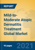 Mild-to-Moderate Atopic Dermatitis Treatment Global Market Insights 2021, Analysis and Forecast to 2026, by Manufacturers, Regions, Technology, Application, Product Type- Product Image