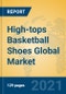 High-tops Basketball Shoes Global Market Insights 2021, Analysis and Forecast to 2026, by Manufacturers, Regions, Technology, Application, Product Type - Product Thumbnail Image